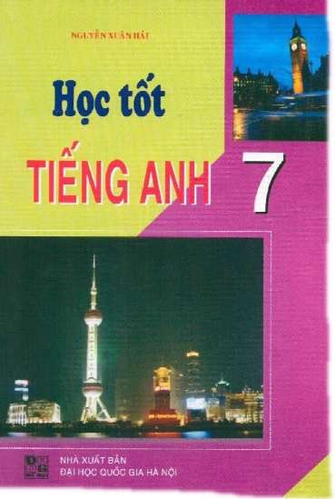 Học Tốt Tiếng Anh 7 Nguyễn Xuân Hải