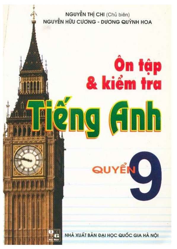 Ôn Tập Và Kiểm Tra Tiếng Anh Quyển 9 - Nguyễn Thị Chi