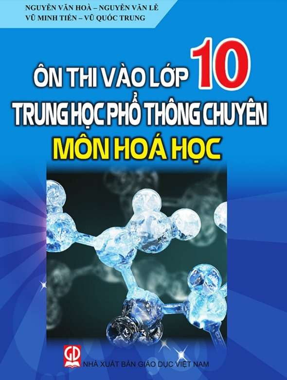 Ôn Thi Vào Lớp 10 Thpt Chuyên Môn Hóa Học