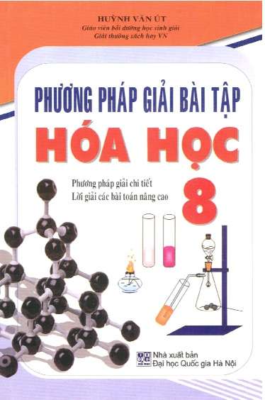 Phương Pháp Giải Bài Tập Hóa Học 8 - Huỳnh Văn Út