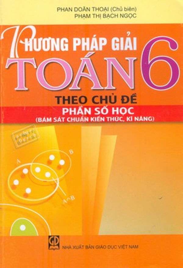 Phương pháp giải Toán 6 theo chủ đề Số Học