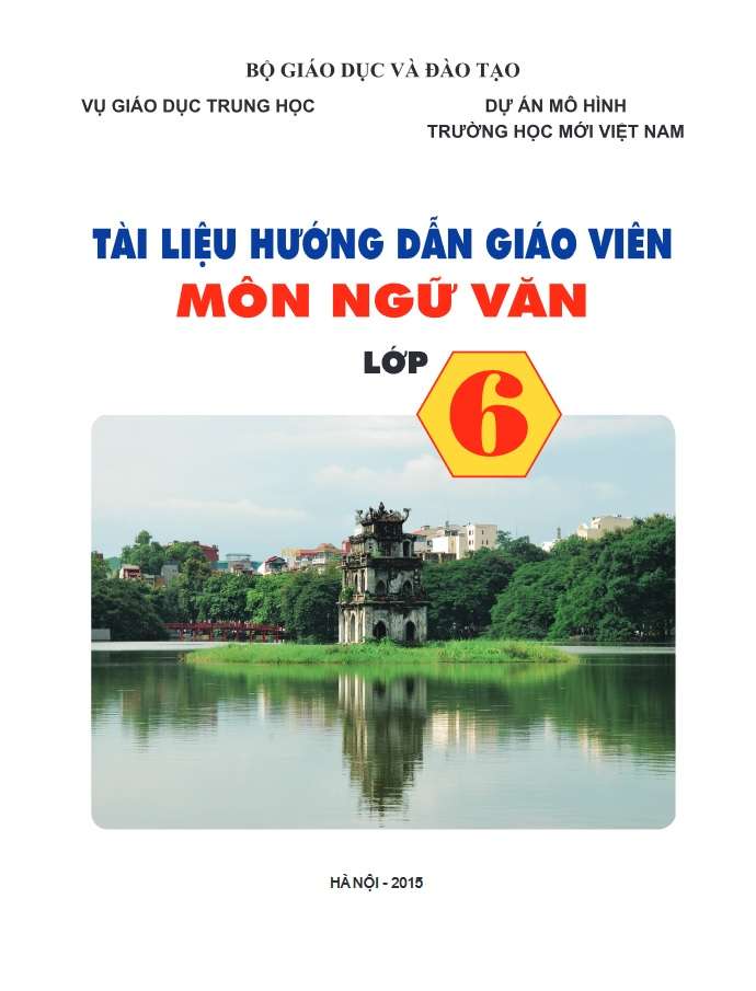 Tài liệu hướng dẫn giáo viên môn Ngữ Văn lớp 6