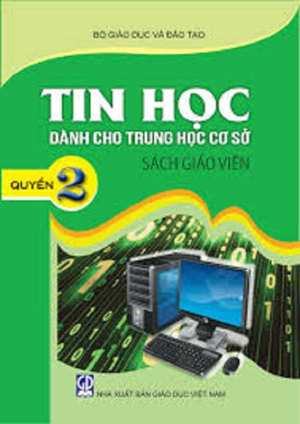 Tin Học Dành Cho THCS Sách Giáo Viên Lớp 7 Quyển 2