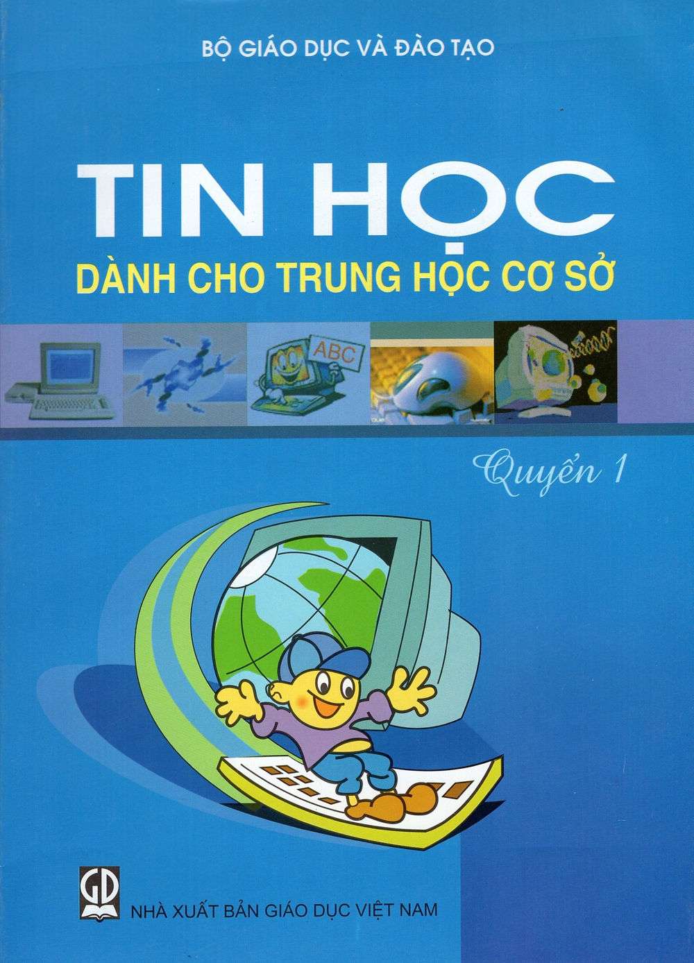 Tin học dành cho Trung học cơ sở Lớp 6 quyển 1