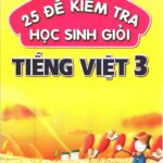 25 Đề Kiểm Tra Học Sinh Giỏi Tiếng Việt 3