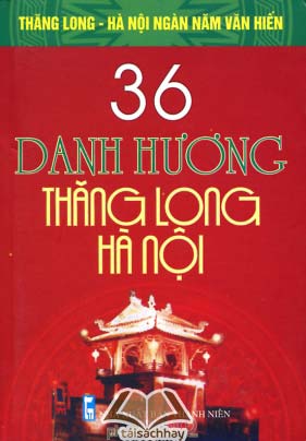 36 Danh Hương Thăng Long – Hà Nội