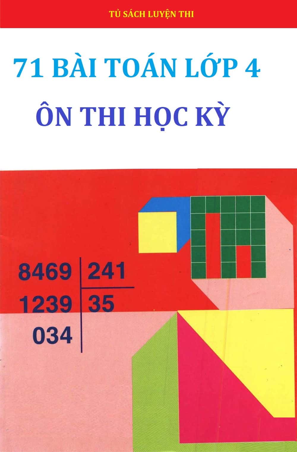 71 bài toán lớp 4 ôn thi học kỳ