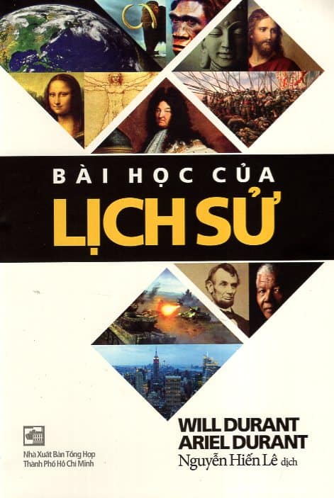 Bài Học Của Lịch Sử – Will & Ariel Durant