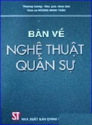 Bàn Về Nghệ Thuật Quân Sự – Hoàng Minh Thảo