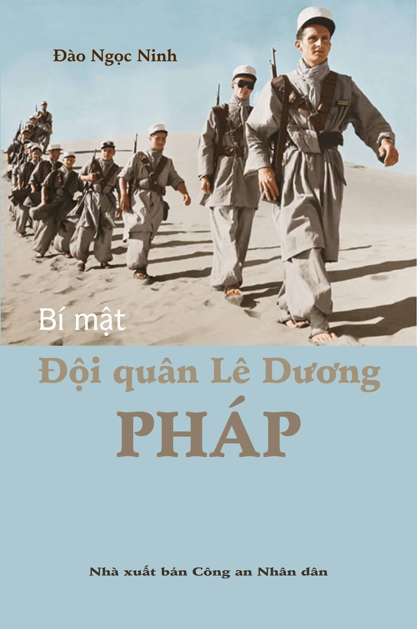 Bí Mật Đội Quân Lê Dương Pháp – Đào Ngọc Ninh