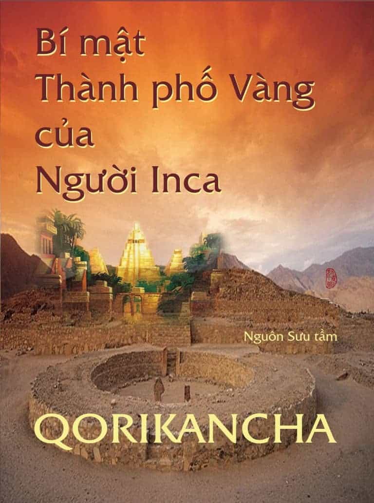 Bí Mật Thành Phố Vàng Của Người Inca