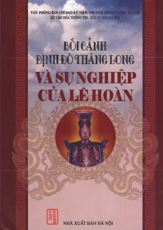 Bối Cảnh Định Đô Thăng Long Và Sự Nghiệp Lê Hoàn