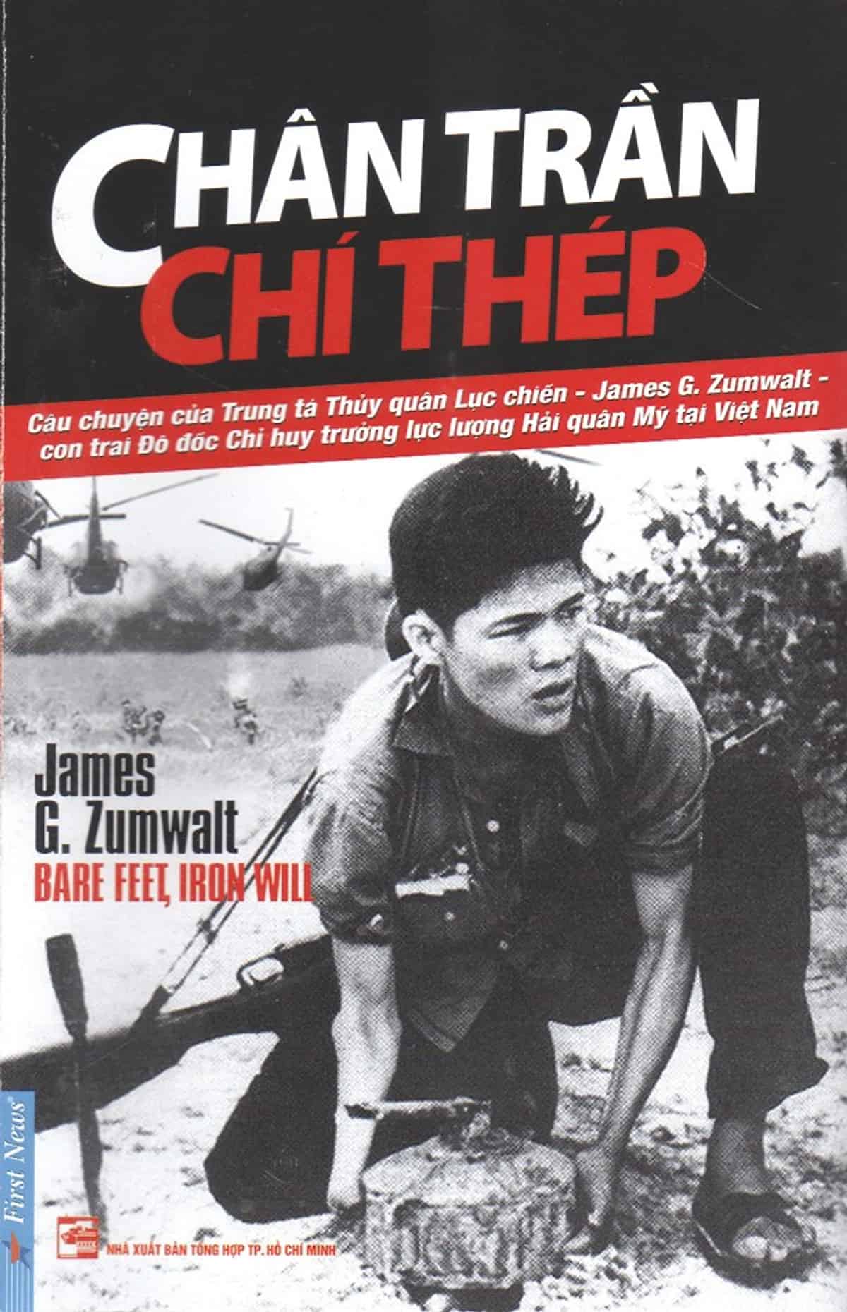 Chân Trần, Chí Thép – James G. Zumwalt