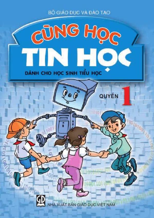 Cùng Học Tin Học Quyển 1 - Lớp 3