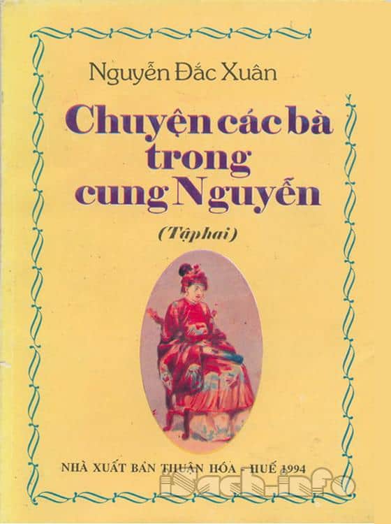 Chuyện Các Bà Trong Cung Nguyễn - Nguyễn Đắc Xuân