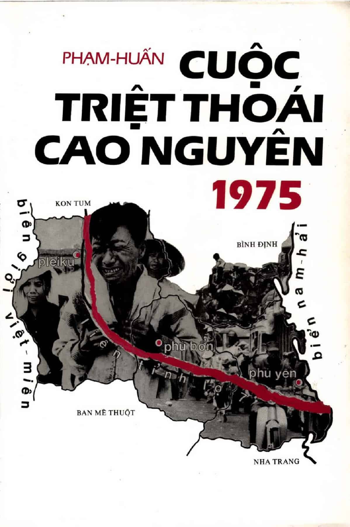 Cuộc Triệt Thoái Cao Nguyên 1975 - Phạm Huấn