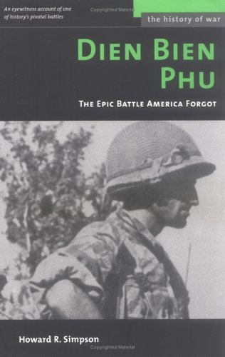 Điện Biên Phủ Cuộc Đối Đầu Lịch Sử Mà Nước Mỹ Muốn Quên Đi - Howard R.Simpson