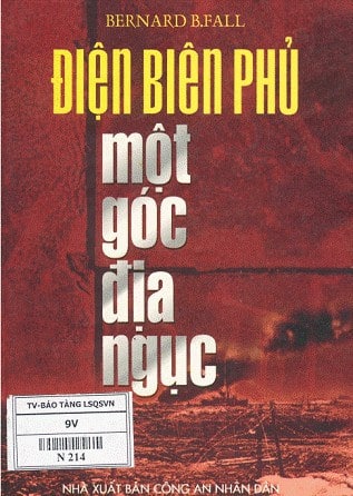 Điện Biên Phủ Một Góc Địa Ngục - Bernard B. Fall