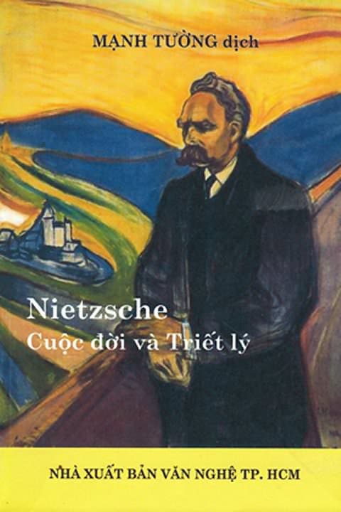 Cuộc Đời Và Triết Lý - Friedrich Nietzsche