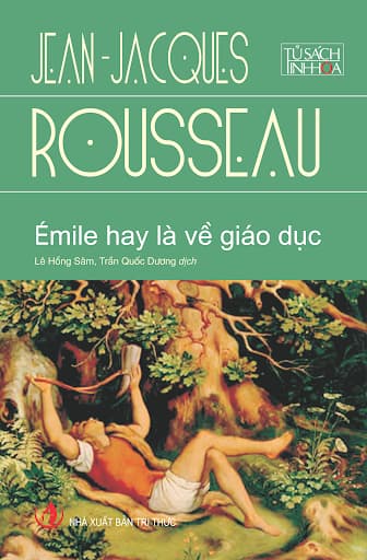 Emile Hay Là Giáo Dục - Jean-Jacques Rousseau