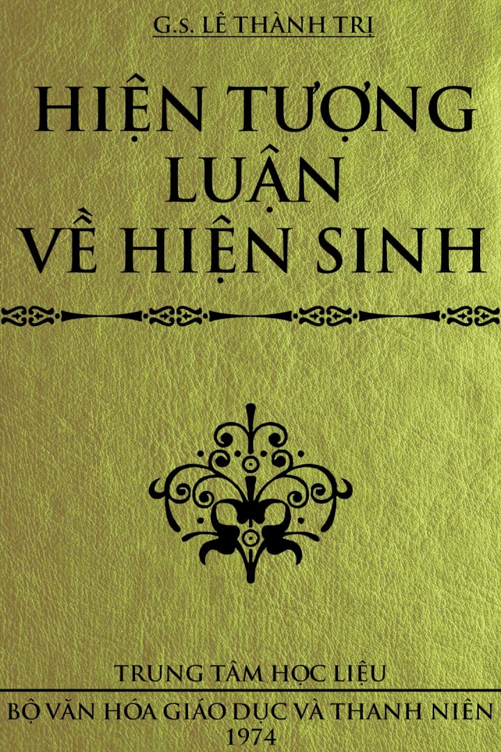 Hiện Tượng Luận Về Hiện Sinh - Lê Thành Trị