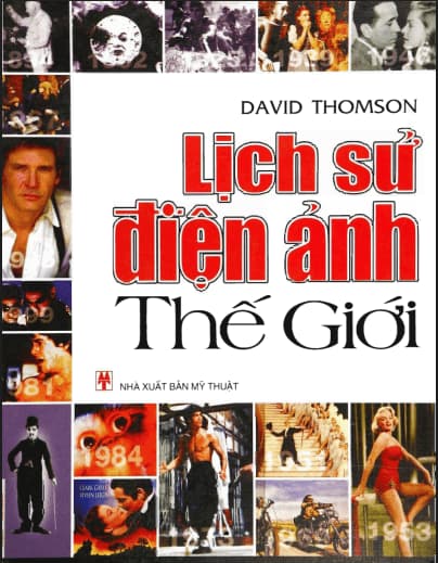 Lịch Sử Điện Ảnh Thế Giới - David Thomson