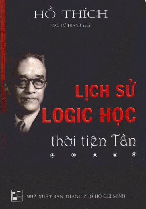 Lịch Sử Logic Học Thời Tiên Tần - Hồ Thích