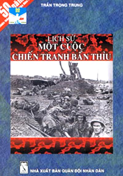 Lịch Sử Một Cuộc Chiến Tranh Bẩn Thỉu - Trần Trọng Trung