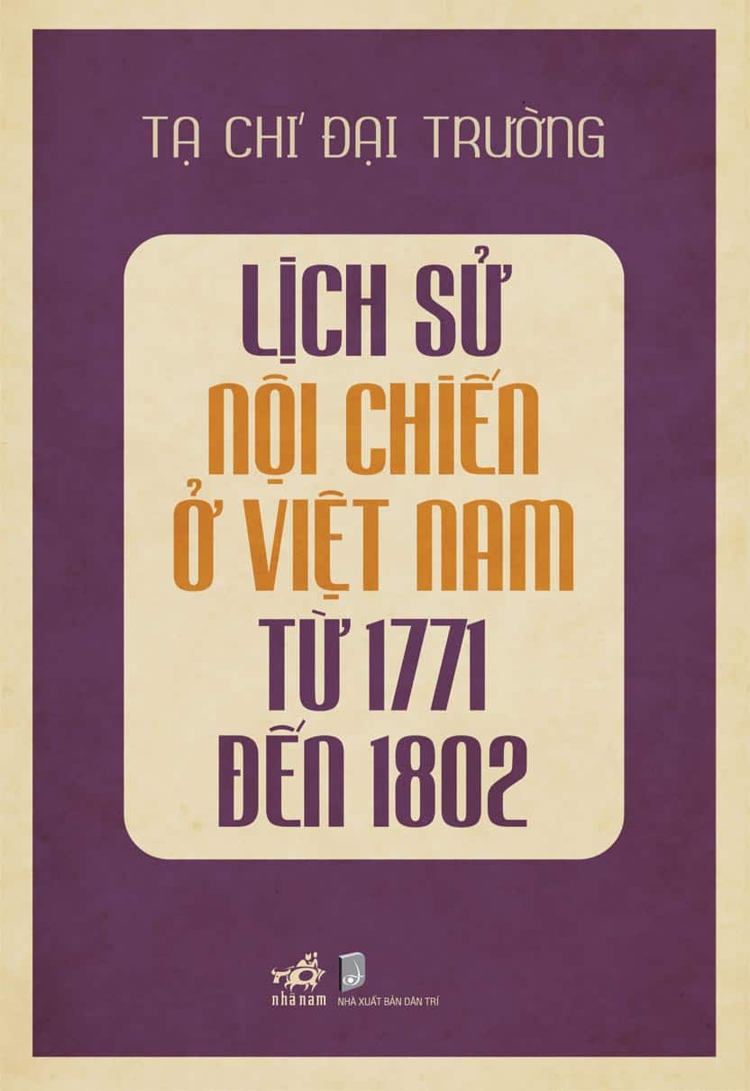 Lịch Sử Nội Chiến Ở Việt Nam - Tạ Chí Đại Trường