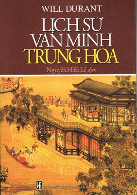 Lịch Sử Văn Minh Trung Hoa - Will Durant