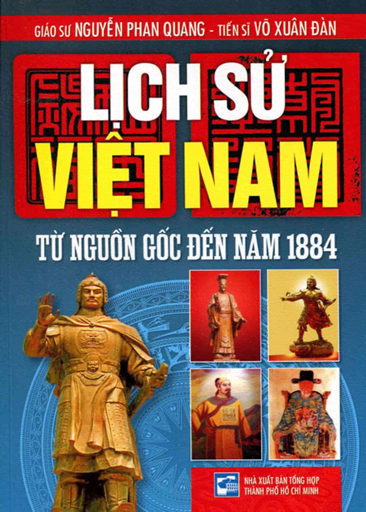 Lịch Sử Việt Nam - Từ Nguồn Gốc Đến Năm 1884