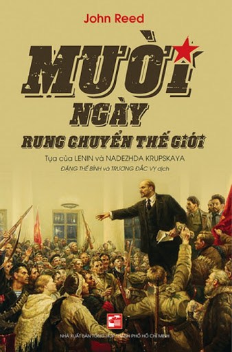 Mười Ngày Rung Chuyển Thế Giới - John Reed