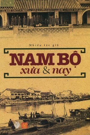 Nam Bộ Xưa & Nay