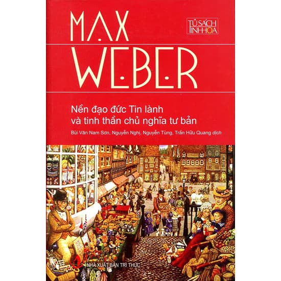 Nền Đạo Đức Tin Lành Và Tinh Thần Chủ Nghĩa Tư Bản - Max Weber