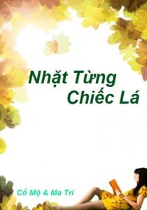 Nhặt Từng Chiếc Lá - Cổ Mộ Và Ma Trí