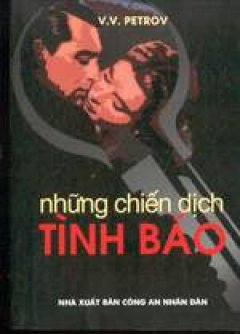 Những Chiến Dịch Tình Báo - V.V.Petrov