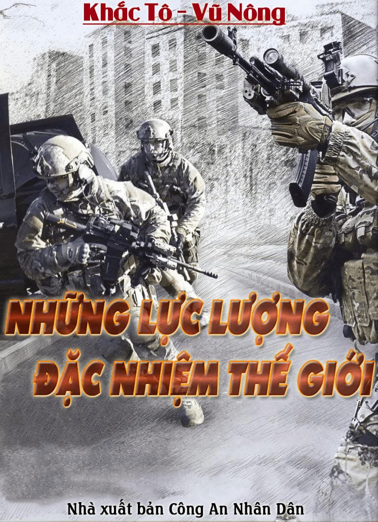 Những Lực Lượng Đặc Nhiệm Thế Giới - Khắc Tô & Vũ Nông