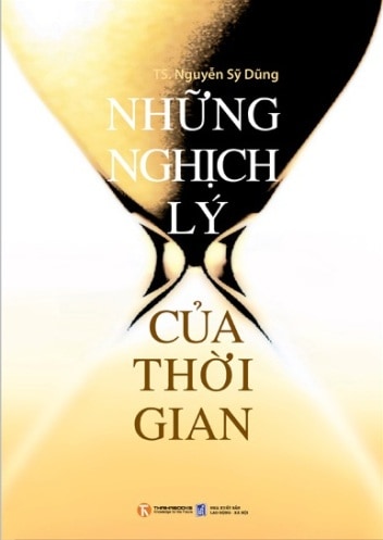 Những Nghịch Lý Của Thời Gian - Nguyễn Sĩ Dũng