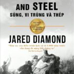 Súng, Vi trùng và Thép – Jared Diamond