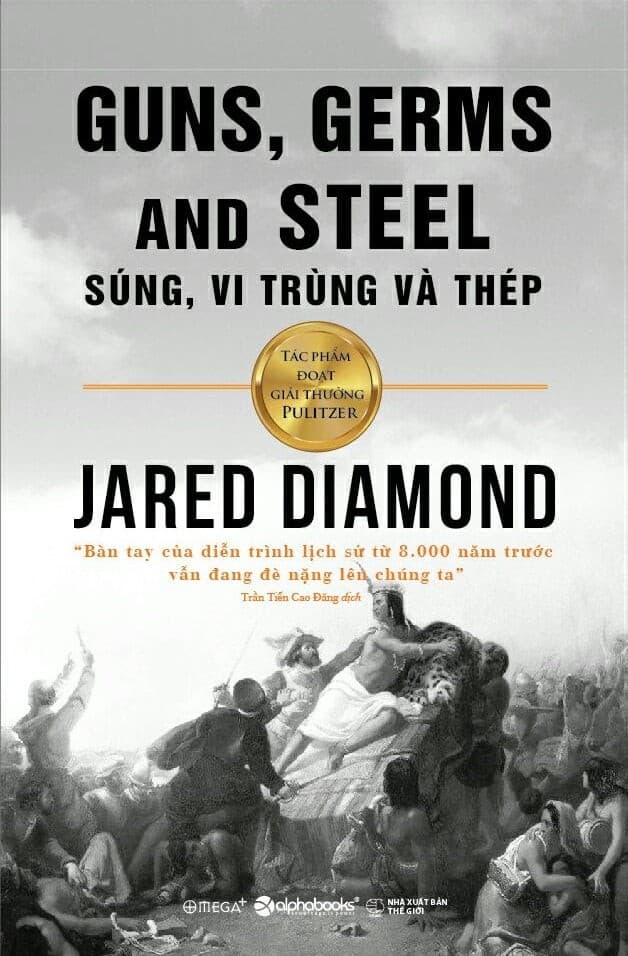 Súng, Vi Trùng Và Thép - Jared Diamond