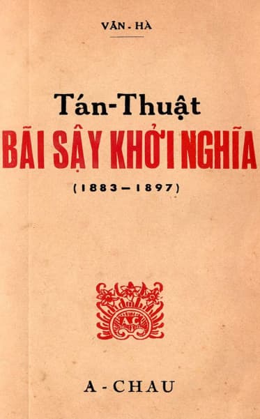 Tán Thuật Bãi Sậy Khởi Nghĩa (1883-1897) - Vân Hà