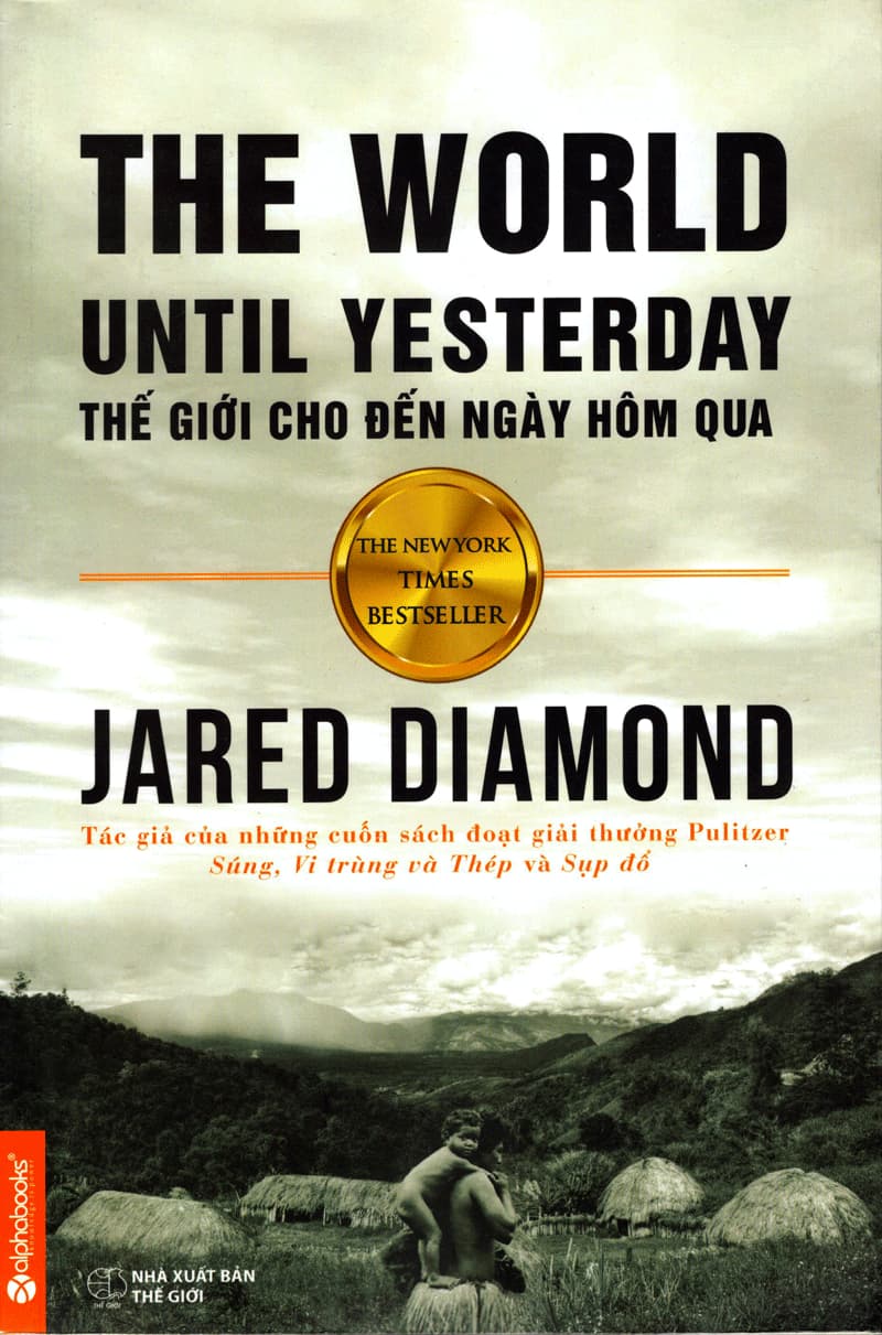 Thế Giới Cho Đến Ngày Hôm Qua - Jared Diamond