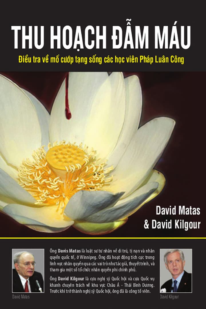 Thu Hoạch Đẫm Máu - David Kilgour, David Matas