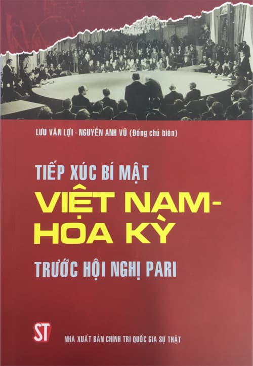 Tiếp Xúc Bí Mật Việt Nam - Hoa Kỳ Trước Hội Nghị Paris