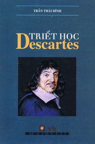 Triết Học Descartes - Trần Thái Đỉnh