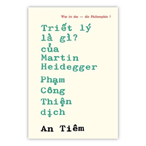 Triết Lý Là Gì - Martin Heidegger