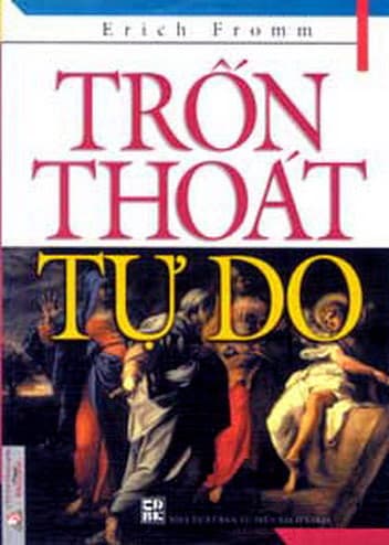 Trốn Thoát Tự Do - Erich Fromm