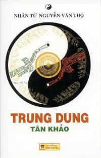 Trung Dung Tân Khảo - Nguyễn Văn Thọ