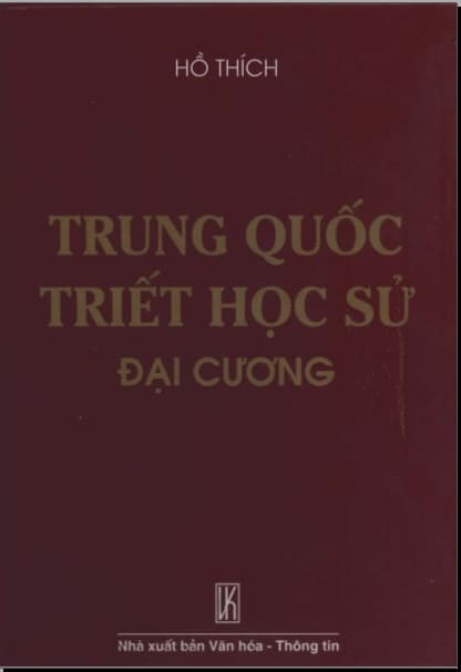 Trung Quốc Triết Học Sử Đại Cương - Hồ Thích