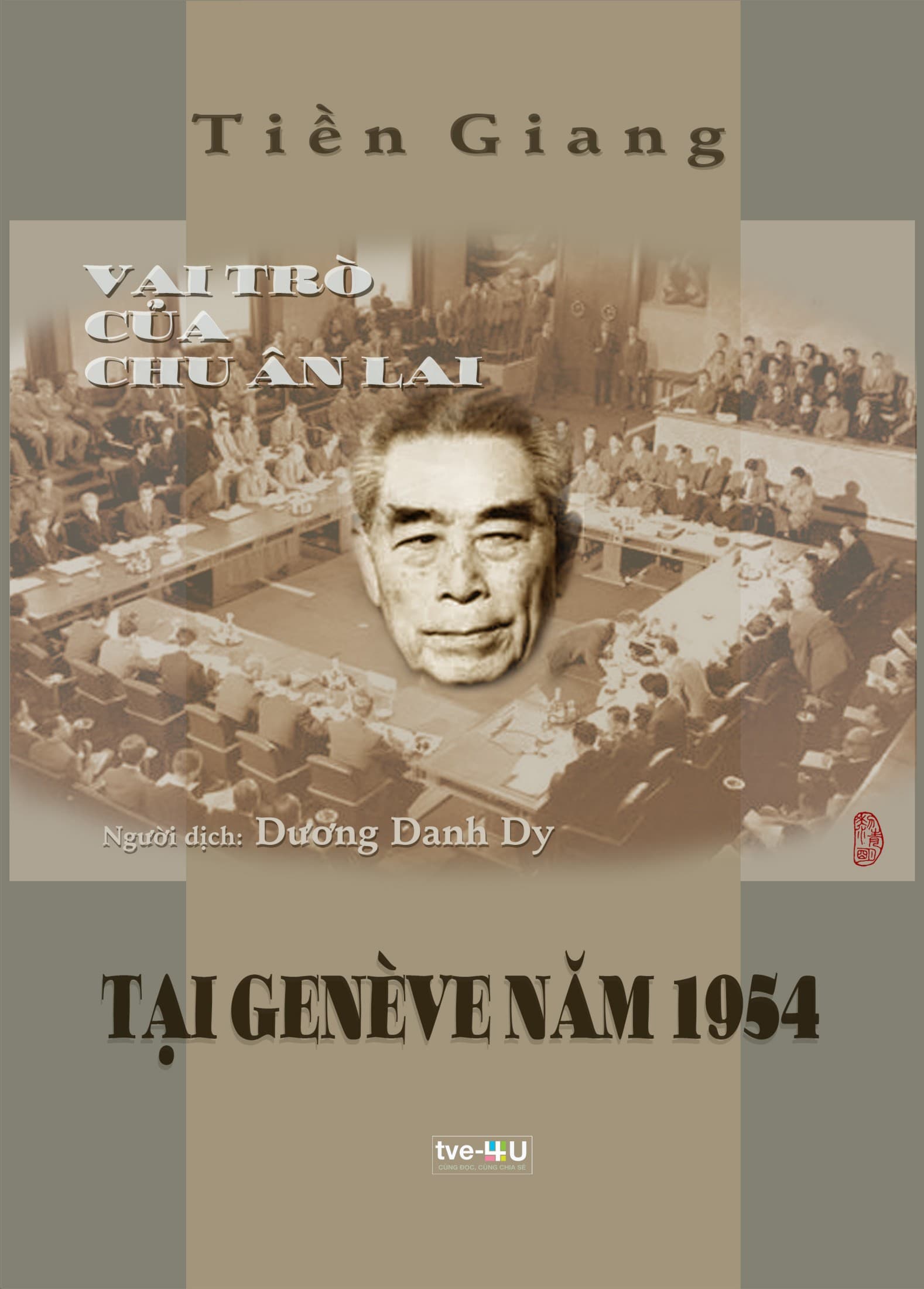 Vai Trò Của Chu Ân Lai Tại Genève Năm 1954 - Qian Jiang